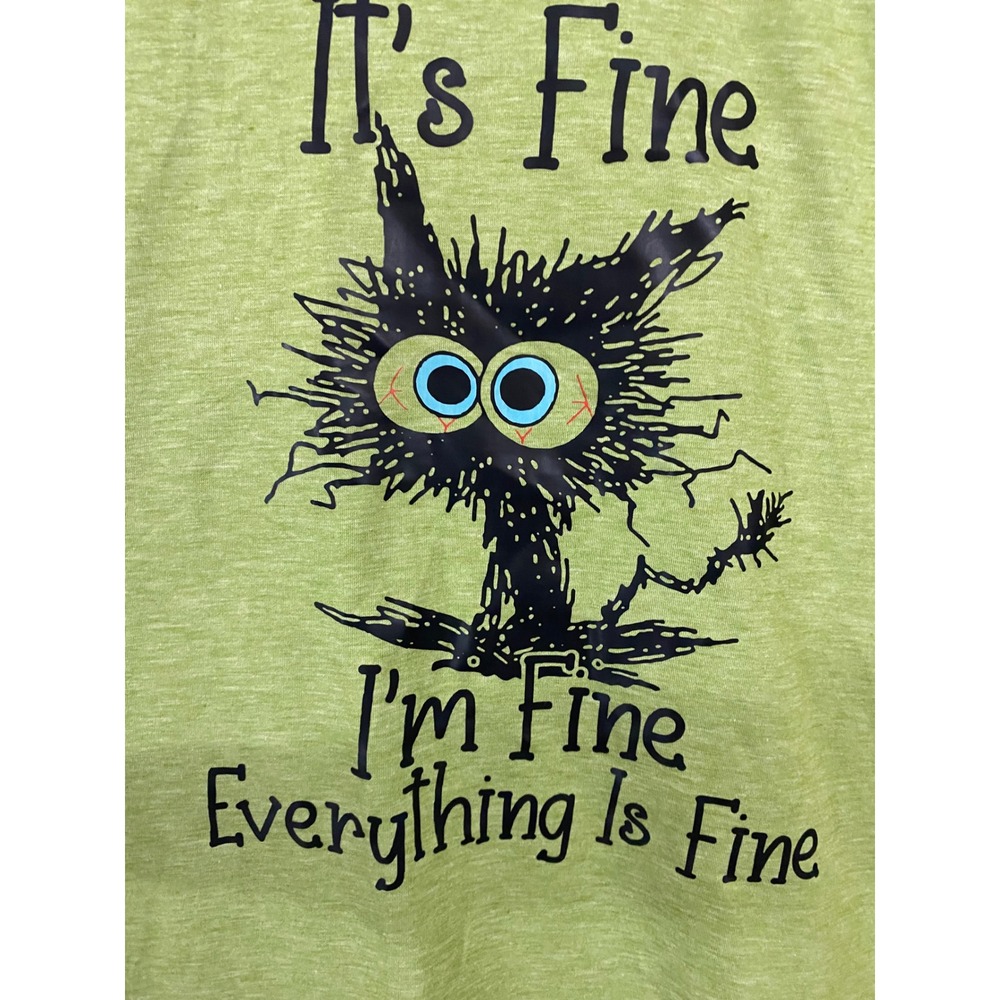Graphic Tee Women XXL Green Its Fine Im Fine Everything Is Fine Cat - Picture 2 of 7